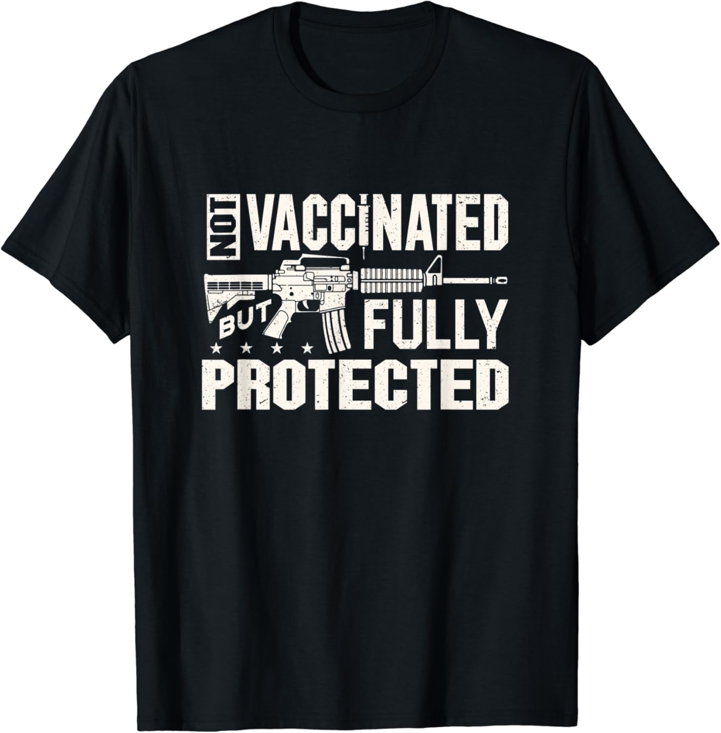 2A Not Vaccinated but Fully Protected Anti Vaccine Pro Gun TShirt